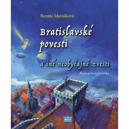 Bratislavské povesti a iné neobyčajné zvesti