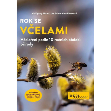 Rok se včelami - Včelaření podle 10 ročních období přírody