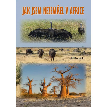 Jak jsem nezemřel v Africe