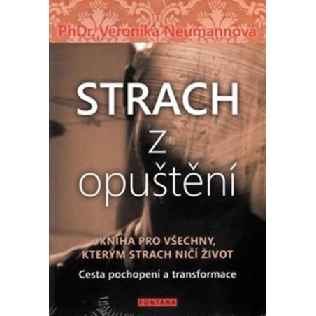 Strach z opuštění - Cesta pochopení a transformace