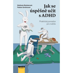Jak se úspěšně učit s ADHD - Praktický poradce pro rodiče