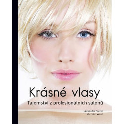 Krásné vlasy - Tajemství z profesionálních salonů