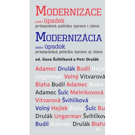 Modernizace nebo úpadek, průmyslová politika zprava i zleva v editaci
