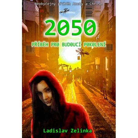 2050 - Příběh pro budoucí pokolení