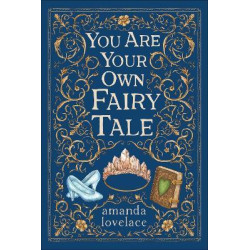 You Are Your Own Fairy Tale