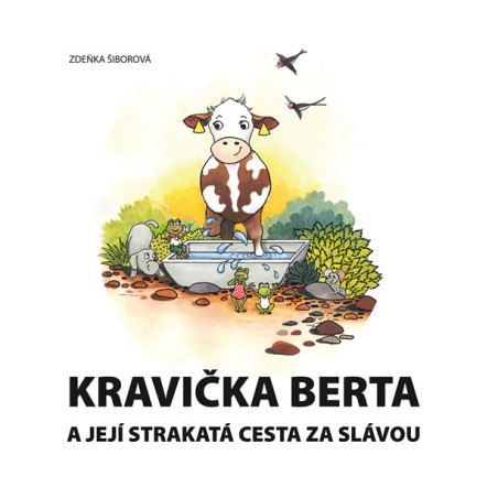 Kravička Berta a její strakatá cesta za