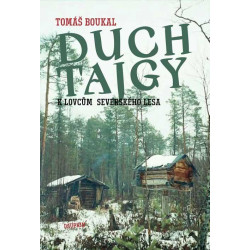 Duch tajgy - K lovcům severského lesa
