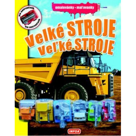 Omalovánky / Maľovanky - Velké stroje / Veľké stroje