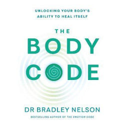 The Body Code: Unlocking your body´s ability to heal itself