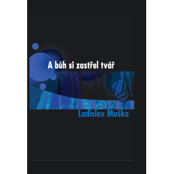 A bůh si zastřel tvář
