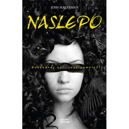 Naslepo - Neotváraj oči, lebo zomrieš!