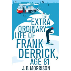 The Extra Ordinary Life of Frank Derrick