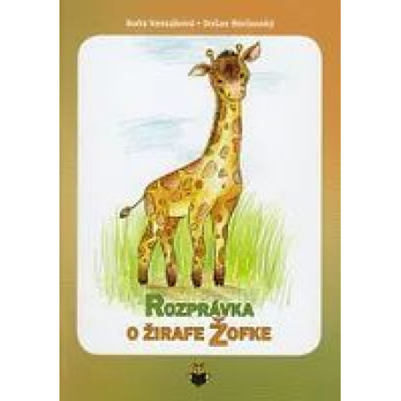Rozprávka o žirafe Žofke
