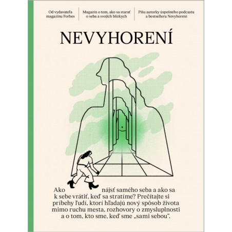 Nevyhorení: Magazín o tom, ako sa starať o seba a svojich blízkych