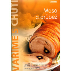 Vaříme s chutí - Maso a drůbež