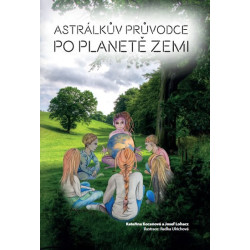 Astrálkův průvodce po planetě Zemi