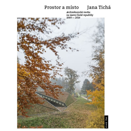 Prostor a místo - Architektonická tvorba