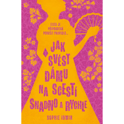 Jak svést dámu na scestí snadno a rychle