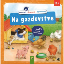 Na gazdovstve - Počúvaj - Prezeraj - Spoznávaj