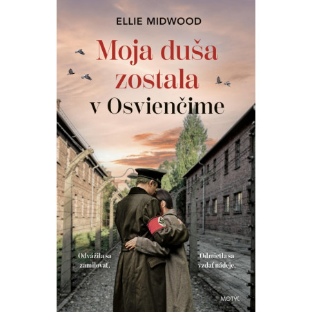 Moja duša zostala v Osvienčime