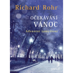 Očekávání Vánoc - Adventní zamyšlení