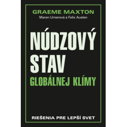 Núdzový stav globálnej klímy - Riešenia pre lepší svet