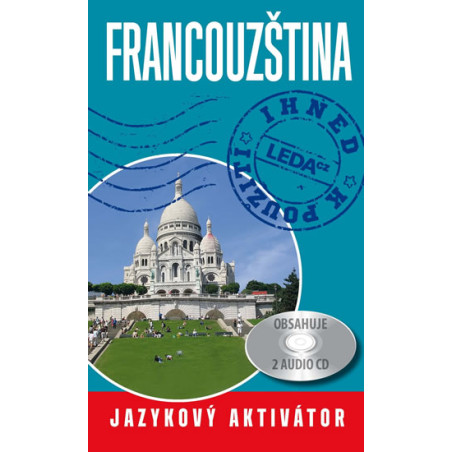 Francouzština ihned k použití - Jazykový aktivátor + 2 CD