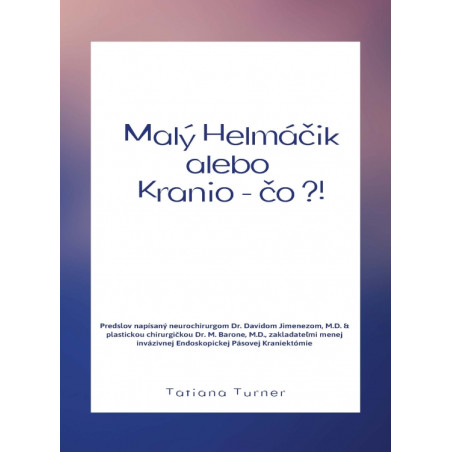 Malý Helmáčik alebo Kranio – čo?!