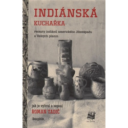 Indiánská kuchařka - Recepty indiánů ame