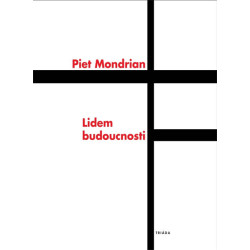 Lidem budoucnosti: Studie k neoplasticismu
