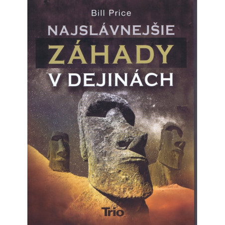 Najslávnejšie záhady v dejinách