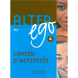 Alter Ego 4 B2 Cahier d´activités