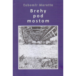 Brehy pod mostom