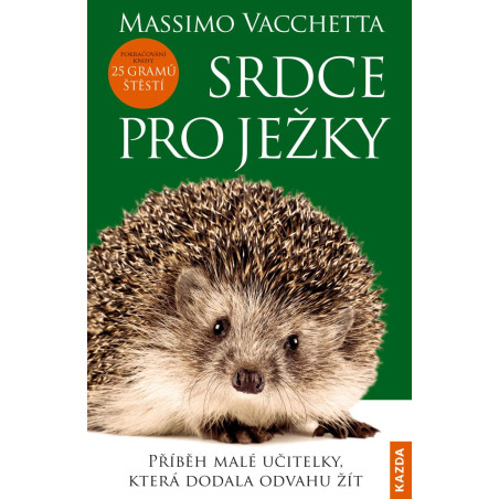 Srdce pro ježky - Příběh malé učitelky,