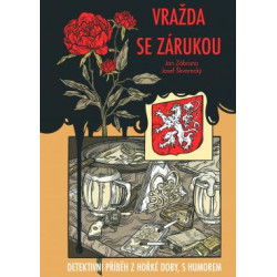 Vražda se zárukou - Detektivní příběh z hořké doby, s humorem
