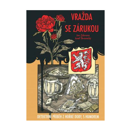 Vražda se zárukou - Detektivní příběh z hořké doby, s humorem
