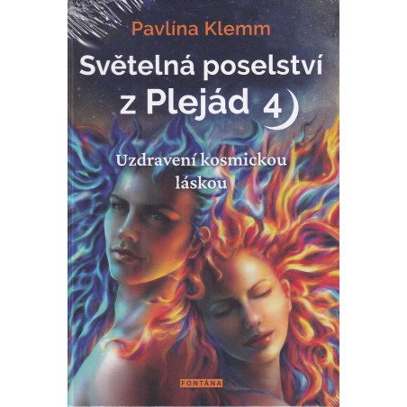 Světelná poselství z Plejád 4 - Uzdravení kosmickou láskou