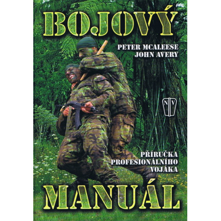 Bojový manuál - příručka profesionálního vojáka