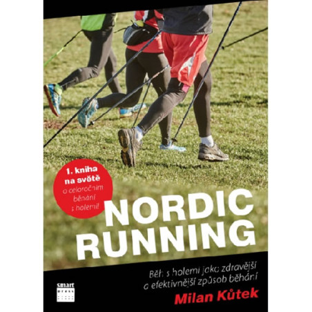 Nordic Running - Běh s holemi jako zdravější a efektivnější způsob běhání