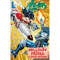 Lobo: Bullíkův případ a další příběhy