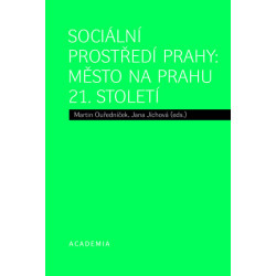 Sociální prostředí Prahy - Město na prahu 21. století