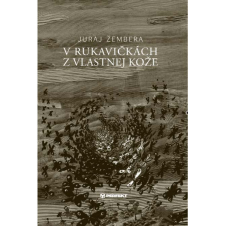 V rukavičkách z vlastnej kože