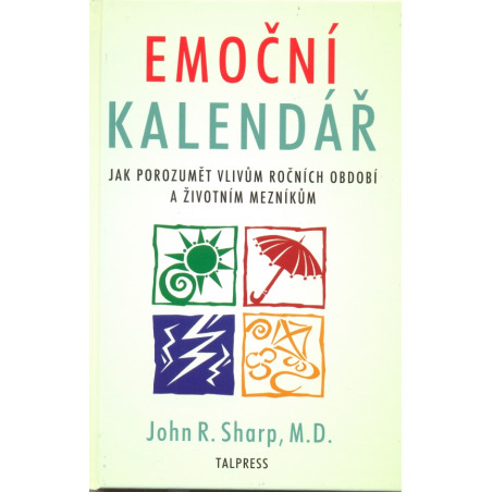 Emoční kalendář - Jak porozumět vlivům ročních období a životním mezníkům