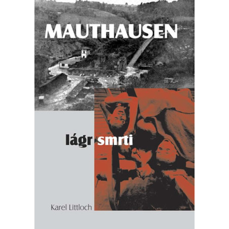 Mauthausen – lágr smrti