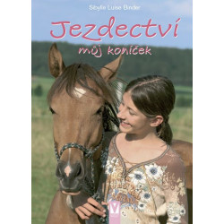Jezdectví – můj koníček