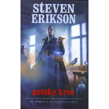 Potoky krve - Tři příběhy z Malazského světa.
