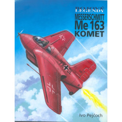 Bojové legendy - Messerschmitt Me 163 Komet