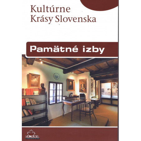 Pamätné izby- Kultúrne krásy Slovenska