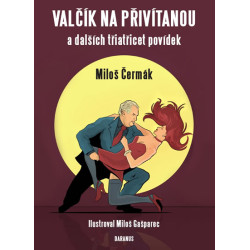 Valčík na přivítanou a dalších třiatřicet povídek