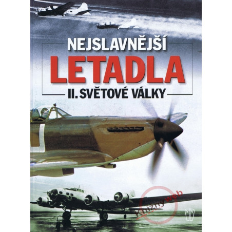 Nejslavnější letadla II. světové války